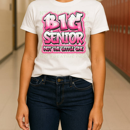 Senior Spirit Graphic Sweatshirt- Big Senior Not the Little One