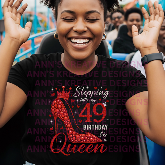 Stepping Into My 49th Birthday Queen Shirt – Red High Heel Crown Graphic Tee – Women’s Birthday Outfit
