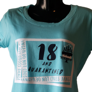 Birthday Graphic Tee -"18" and Quarantined Customizable