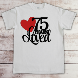 Birthday Graphic Tee- "?"- Years Loved