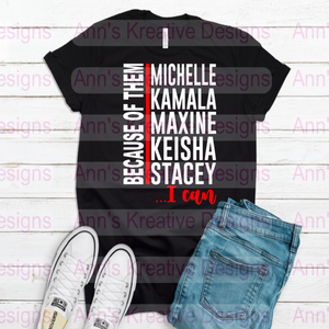 Because Of Them I Can Graphic Tee