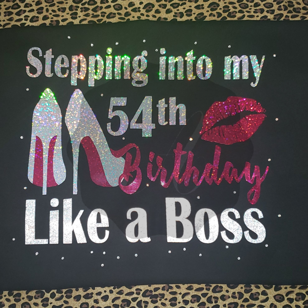 Birthday Graphic Tee - Stepping Into My Birthday Like A Boss (Pink Metallic & Rhinestones)